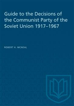 Guide to the Decisions of the Communist Party of the Soviet Union 1917â€“1967