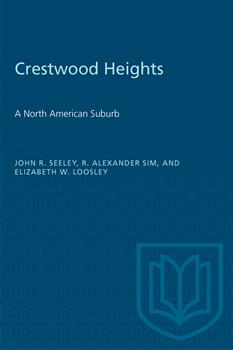 Crestwood Heights: A North American Suburb