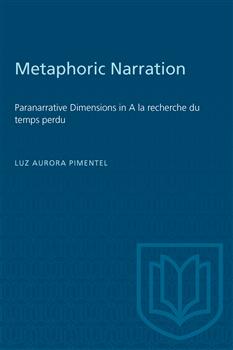 Metaphoric Narration: Paranarrative Dimensions in A la recherche du temps perdu