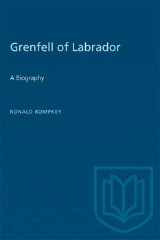 Grenfell of  Labrador: A Biography