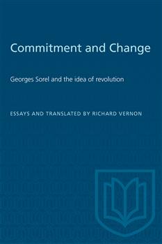 Commitment and Change: Georges Sorel and the idea of revolution