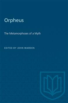 Orpheus: The Metamorphoses of a Myth