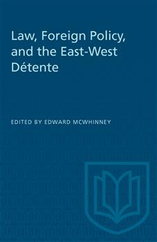 Law, Foreign Policy, and the East-West DÃ©tente