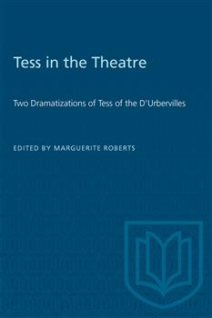 Tess in the Theatre: Two Dramatizations of Tess of the D'Urbervilles