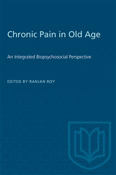 Chronic Pain in Old Age: An Integrated Biopsychosocial Perspective