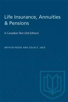 Life Insurance, Annuities & Pensions: A Canadian Text (3rd Edition)