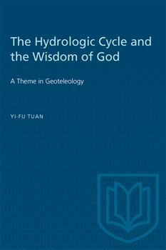 The Hydrologic Cycle and the Wisdom of God: A Theme in Geoteleology