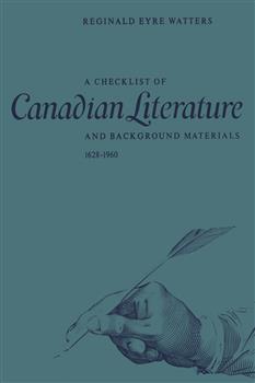 A Checklist of Canadian Literature and Background Materials 1628â€“1960