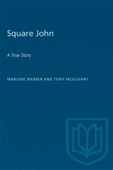 Square John: A True Story