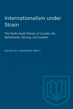 Internationalism under Strain: The North-South Policies of Canada, the Netherlands, Norway, and Sweden