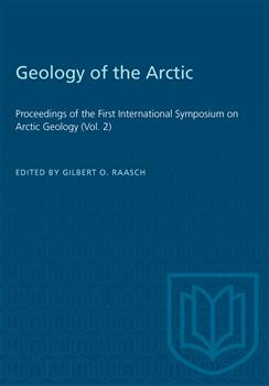 Geology of the Arctic: Proceedings of the First International Symposium on Arctic Geology (Vol. 2)