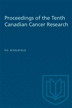 Proceedings of the Tenth Canadian Cancer Research