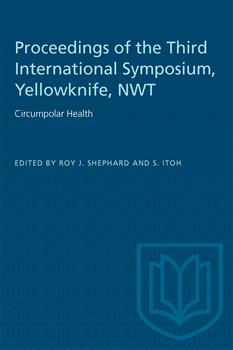 Circumpolar Health: Proceedings of the Third International Symposium, Yellowknife, NWT