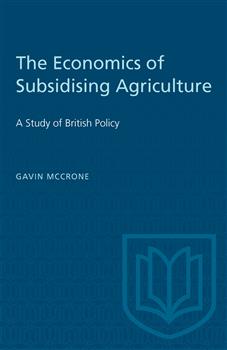 The Economics of Subsidising Agriculture: A Study of British Policy