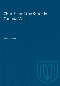 Church and the State in Canada West, 1841-1867