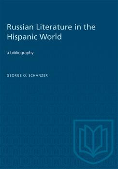 Russian Literature in the Hispanic World: A Bibliography