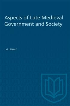 Aspects of Late Medieval Government and Society: Essays presented to J.R. Lander