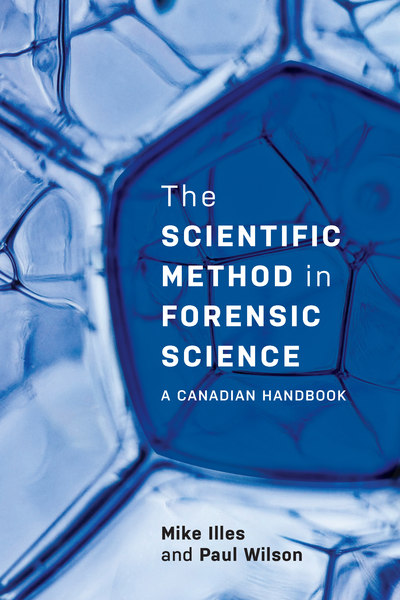 The Scientific Method in Forensic Science: A Canadian Handbook