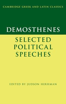Demosthenes: Selected Political Speeches