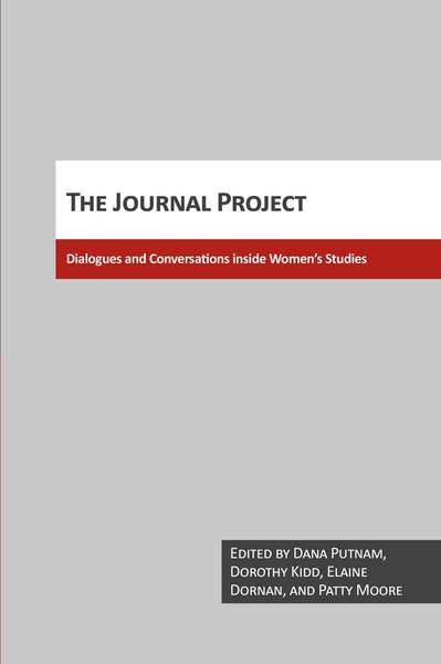 The Journal Project: Dialogs & Conversations Inside Women's Studies