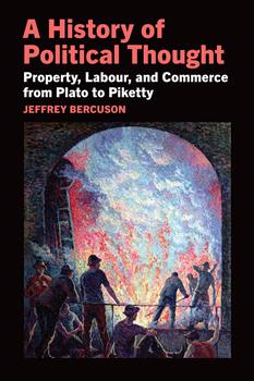 A History of Political Thought: Property, Labor, and Commerce from Plato to Piketty