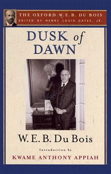 180-day rental: Dusk of Dawn (The Oxford W. E. B. Du Bois)