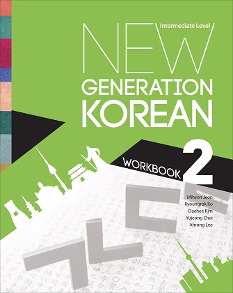 New Generation Korean Workbook: Intermediate Level