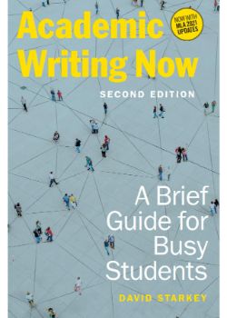 Academic Writing Now: A Brief Guide for Busy Students, Second Edition