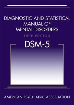 Diagnostic and Statistical Manual of Mental Disorders (DSM-5 )
