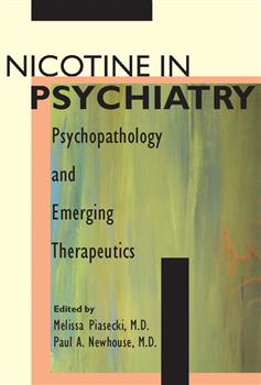 Nicotine in Psychiatry: Psychopathology and Emerging Therapeutics