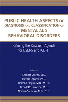 Public Health Aspects of Diagnosis and Classification of Mental and Behavioral Disorders: Refining the Research Agenda f