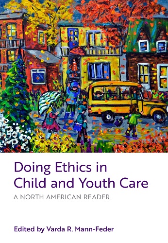 Doing Ethics in Child and Youth Care: A North American Reader