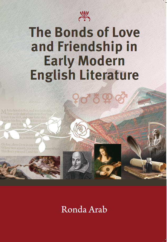 The Bonds of Love and Friendship in Early Modern English Literature