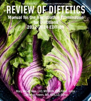 Review of Dietetics: Manual for the Registration Examination for Dietitians 2022-2024