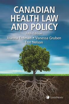 Canadian Health Law and Policy, 5th Edition