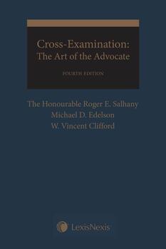 Cross-Examination: The Art of the Advocate, 4th Edition