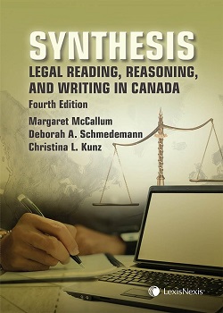 Synthesis: Legal Reading, Reasoning, and Writing in Canada, 4th Edition