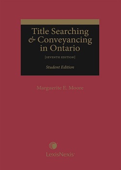 Title Searching & Conveyancing in Ontario, 7th Edition – Student Edition