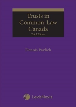 Trusts in Common-Law Canada, 3rd Edition