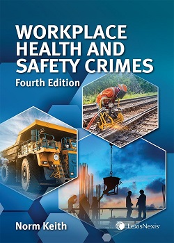 Workplace Health and Safety Crimes, 4th Edition