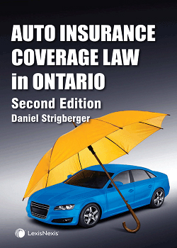 Auto Insurance Coverage Law in Ontario, 2nd Edition