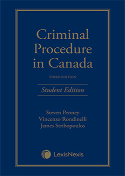Criminal Procedure in Canada, 3rd Edition – Student Edition