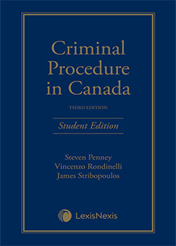 Criminal Procedure in Canada, 3rd Edition – Student Edition