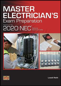 Master Electrician's Exam Preparation Based on the 2020 NEC® (180-Day Rental)