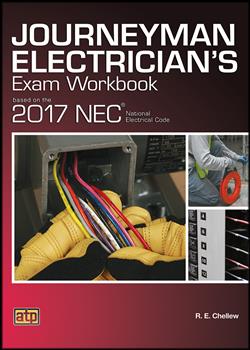 Journeyman Electrician's Exam Workbook Based on the 2017 NEC® (180-Day Rental)