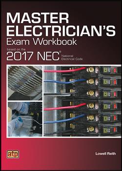 Master Electrician's Exam Workbook Based on the 2017 NEC® (180-Day Rental)