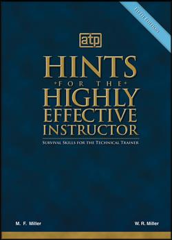 Hints for the Highly Effective Instructor: Survival Skills for the Technical Trainer (180-Day Rental)