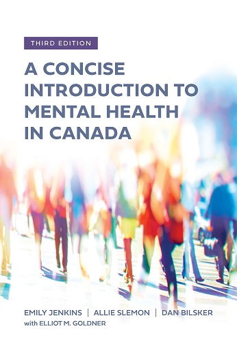 A Concise Introduction to Mental Health in Canada, Third Edition