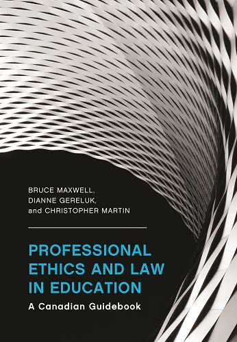 Professional Ethics and Law in Education: A Canadian Guidebook