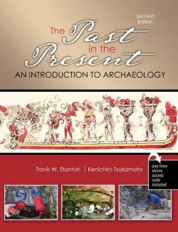 The Past in the Present: An Introduction to Archeology